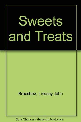 Sweets and Treats (9781853910487) by Bradshaw, Lindsay John