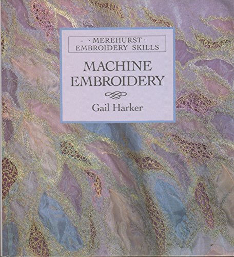 Stock image for Machine Embroidery for sale by ThriftBooks-Reno