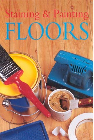 Stock image for Staining and Painting Floors (Mini workbook series) for sale by WorldofBooks