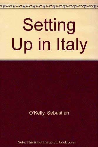 Stock image for Setting Up in Italy for sale by Re-Read Ltd