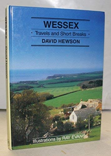 WESSEX, TRAVELS AND SHORT BREAKS
