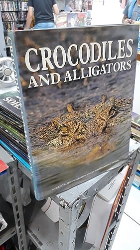 Stock image for CROCODILES AND ALLIGATORS. for sale by Cambridge Rare Books