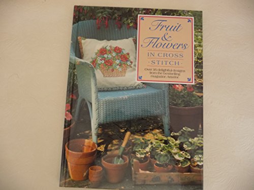 Beispielbild fr Fruits and Flowers in Cross Stitch zum Verkauf von Wonder Book
