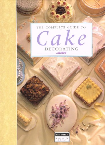 Beispielbild fr The Complete Guide to Cake Decorating zum Verkauf von AwesomeBooks