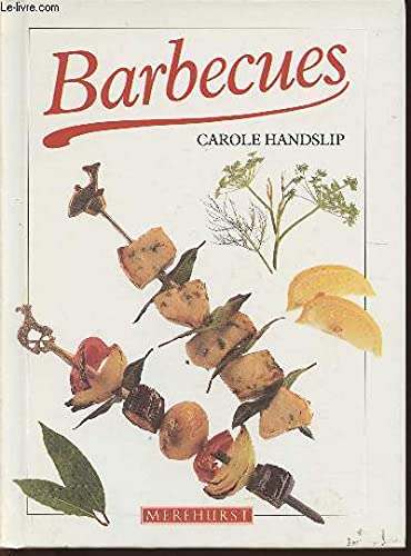 Barbecues (Merehurst Cookery) (9781853911415) by Handslip, Carole