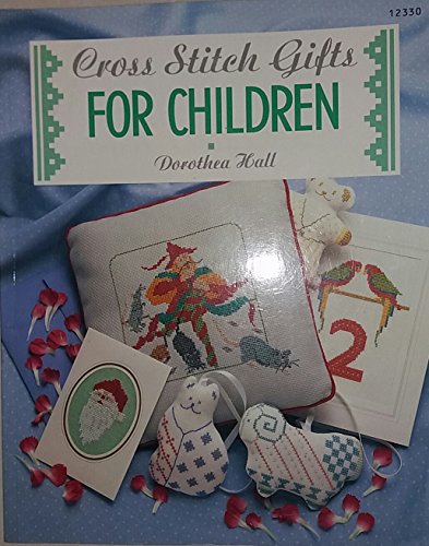 Beispielbild fr Cross Stitch Gifts for Children (The cross stitch collection) zum Verkauf von WorldofBooks