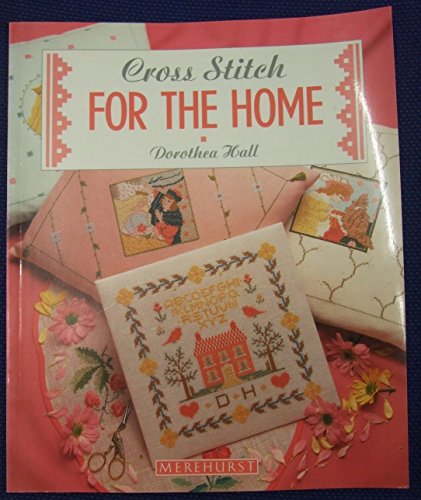 Beispielbild fr Cross Stitch for the Home (The cross stitch collection) zum Verkauf von AwesomeBooks