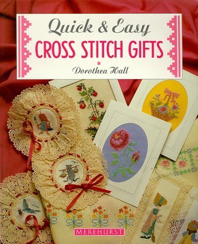 Beispielbild fr Quick and Easy Cross Stitch Gifts (The cross stitch collection) zum Verkauf von AwesomeBooks