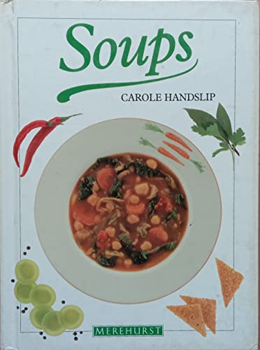 Imagen de archivo de Soups (Merehurst cookery) a la venta por WorldofBooks
