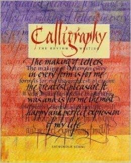 Imagen de archivo de Calligraphy, the Rhythm of Writing a la venta por SecondSale