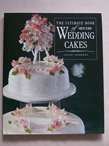 Beispielbild fr Ultimate Book of Wedding Cakes zum Verkauf von Better World Books