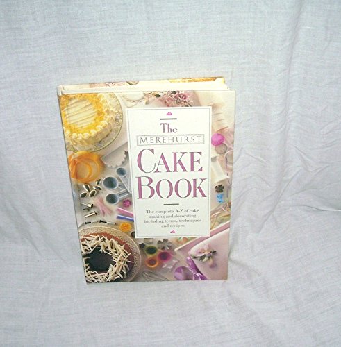 Beispielbild fr The Merehurst Cake Book zum Verkauf von WorldofBooks