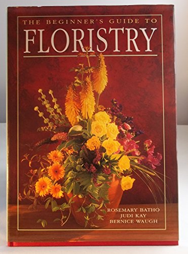Stock image for Beginner's Guide to Floristry for sale by Greener Books