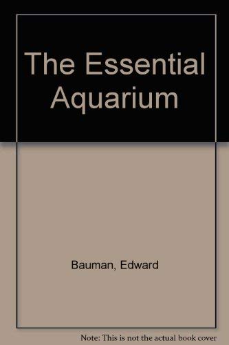 Beispielbild fr The Essential Aquarium zum Verkauf von AwesomeBooks