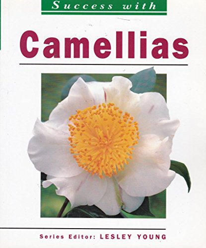 Beispielbild fr Success With: Camellias (Success with Gardening) zum Verkauf von SecondSale