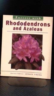 Stock image for Rhododendrons and Azaleas (Success with) for sale by Reuseabook