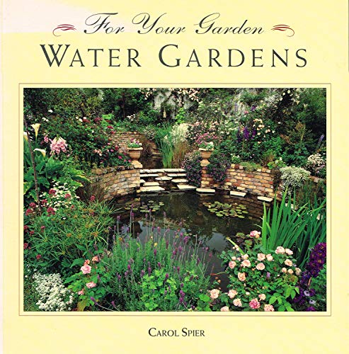 Stock image for Water Gardens (For Your Garden) for sale by WorldofBooks