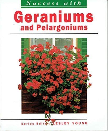Success with Geraniums and Pelargoniums
