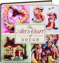 Beispielbild fr The Art & Craft of Dough (The Decorative Arts Series) zum Verkauf von WorldofBooks
