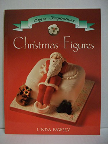 Stock image for Christmas Figures (Sugar Inspirations) for sale by Reuseabook