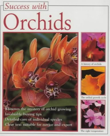 Beispielbild fr Orchids (The Success With Series) zum Verkauf von Wonder Book