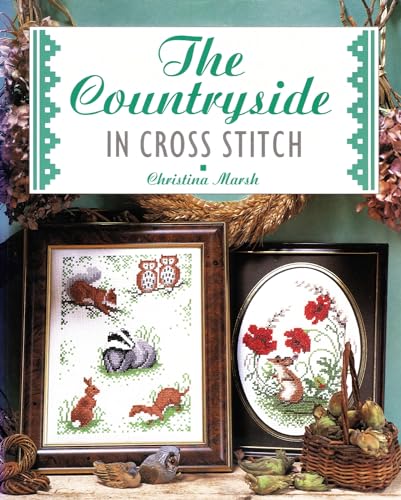 Stock image for The Countryside In Cross Stitch : for sale by AwesomeBooks