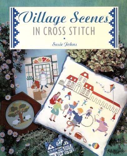 Stock image for Village Scenes in Cross Stitch for sale by WorldofBooks
