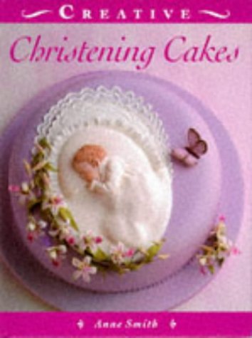 Beispielbild fr Christening Cakes (The Creative Cakes Series) zum Verkauf von Wonder Book