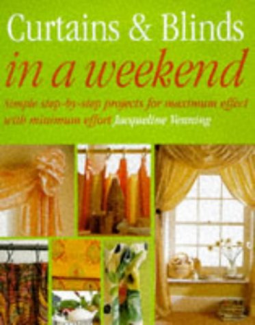 Stock image for Curtains & Blind in a Weekend (The in a Weekend Series) for sale by WorldofBooks