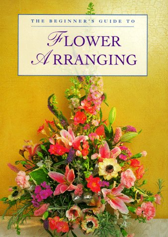 Beginners Guide to Flower Arranging (9781853915758) by Batho, Rosemary