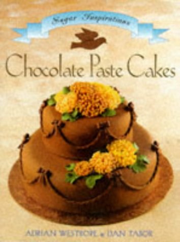 Stock image for Chocolate Paste Cakes (Sugar Inspirations) for sale by Reuseabook
