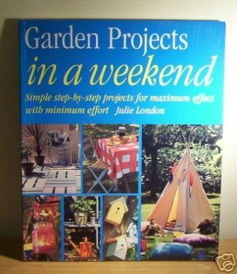 Beispielbild fr Garden Projects in a Weekend zum Verkauf von Reuseabook