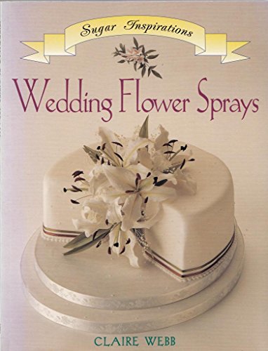 9781853916502: Wedding Flower Sprays Sugar Inspiration