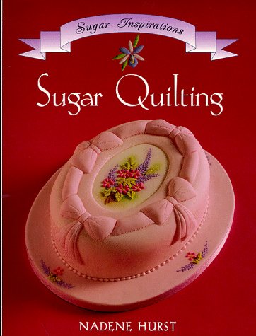 Stock image for Sugar Quilting (Sugar Inspirations) for sale by Reuseabook