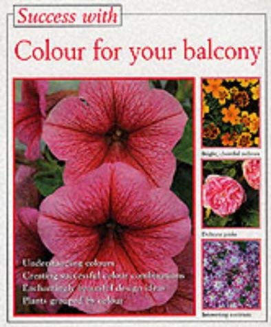 Stock image for Success With Colour for Your Balcony for sale by Blackwell's
