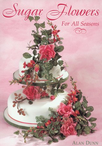 Imagen de archivo de Sugar Flowers for All Seasons a la venta por WorldofBooks