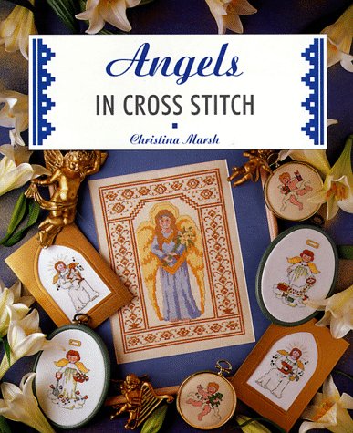 Angels in Cross Stitch (9781853917165) by Marsh, Christina