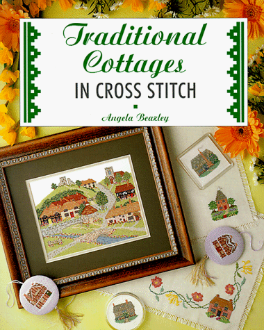 TRADITIONAL COTTAGES IN CROSS STITCH