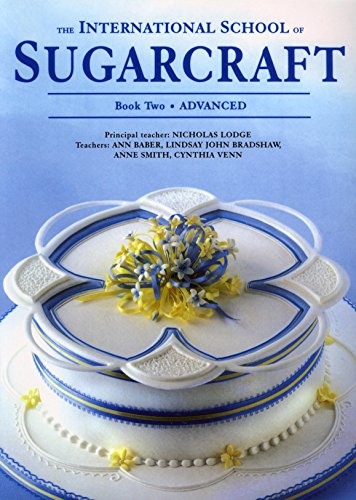 THE INTERNATIONAL SCHOOL OF SUGARCRAFT - BOOK TWO - ADVANCED