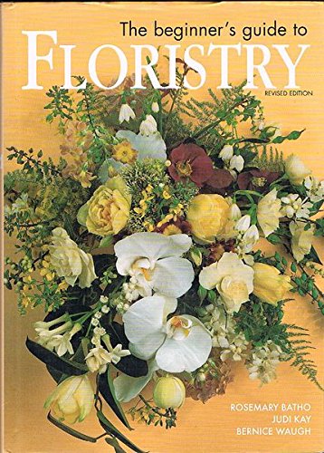 Stock image for The Beginner's Guide to Floristry for sale by WorldofBooks