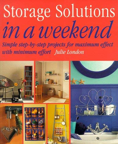 Imagen de archivo de Storage Solutions in a Weekend a la venta por Better World Books