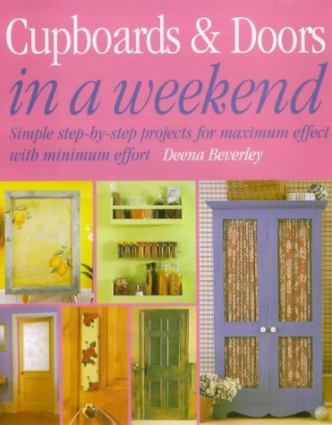 Beispielbild fr Cupboards and Doors in a Weekend zum Verkauf von Better World Books