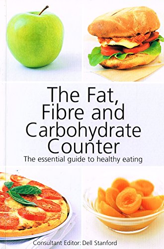 Beispielbild fr The Fat, Fibre and Carbohydrate Counter zum Verkauf von Better World Books: West