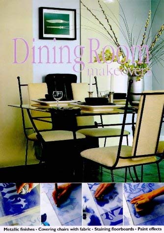 Stock image for Dining Room Makeovers for sale by Cambridge Rare Books