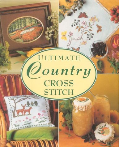 9781853918568: Ultimate Country Cross Stitch (Cross Stitching)