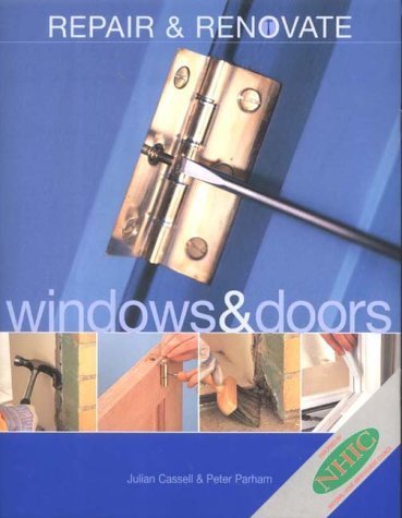 9781853918643: Repair and Renovate: Doors and Windows (Renovation & repair)