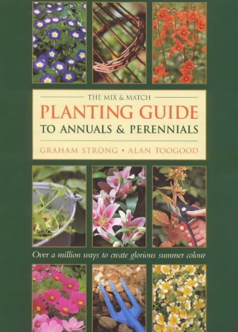 Stock image for The Mix and Match Planting Guide to Annuals and Perennials for sale by AwesomeBooks