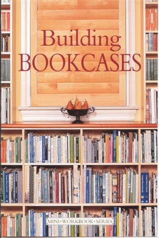 Stock image for Mini Workbook: Building Bookcases (Mini Workbook Series) for sale by MusicMagpie