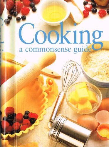 Stock image for Cooking a Commonsense Guide for sale by AwesomeBooks
