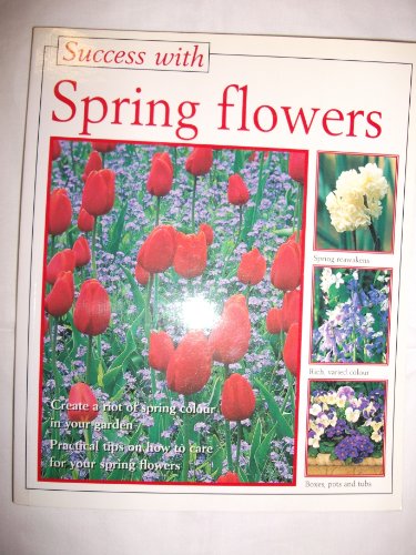 Beispielbild fr Success With Spring Flowers zum Verkauf von Blackwell's